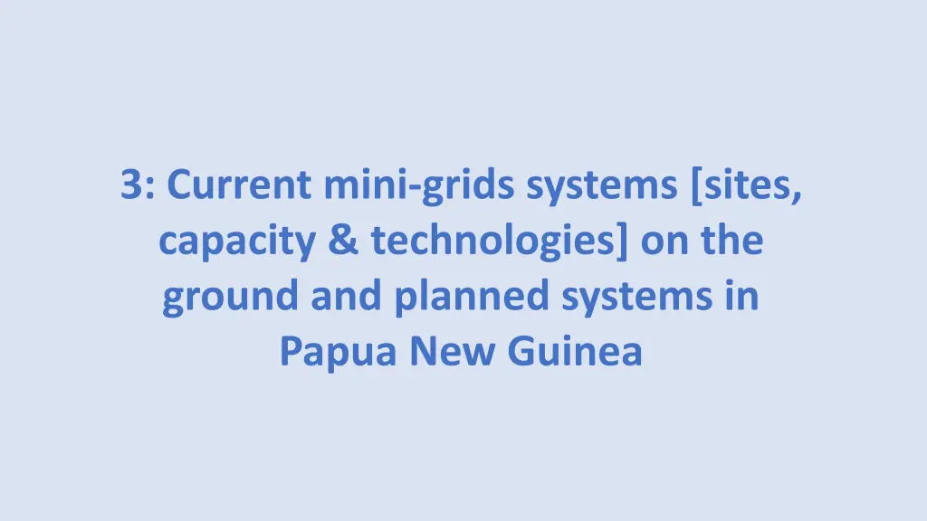 3 current mini grids systems sites capacity