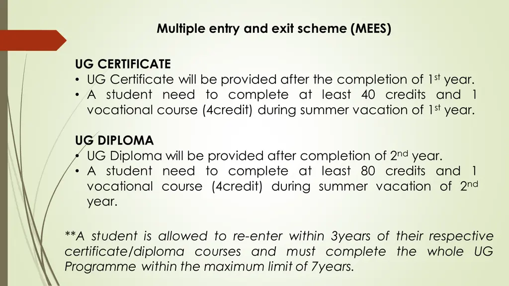 multiple entry and exit scheme mees