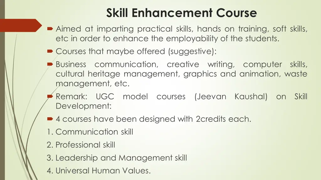 skill enhancement course aimed at imparting