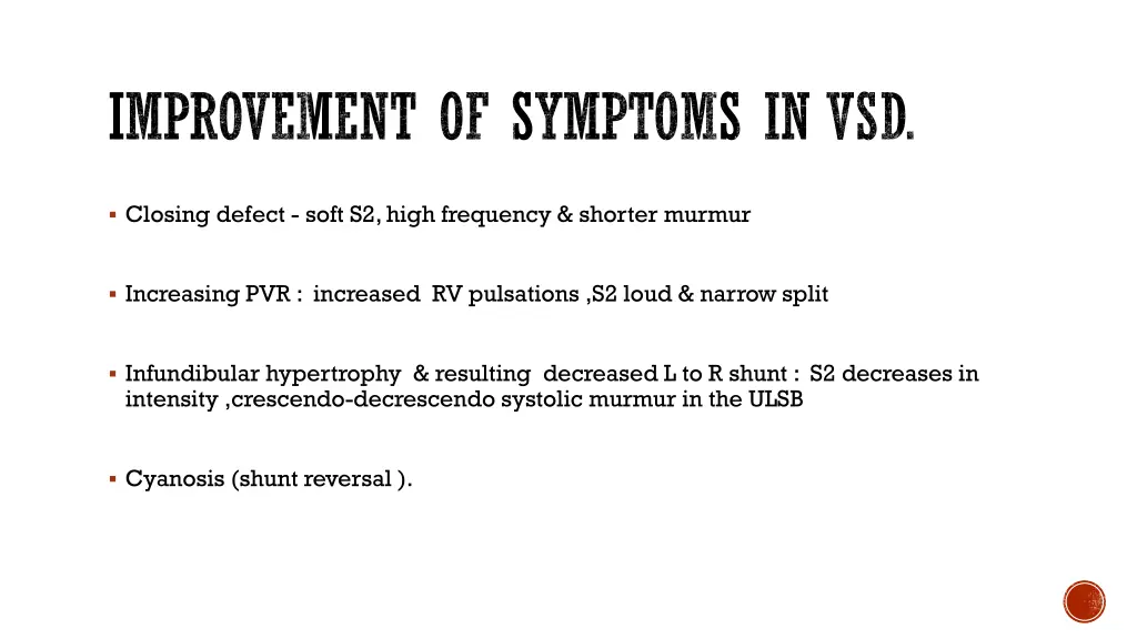 improvement of symptoms in vsd