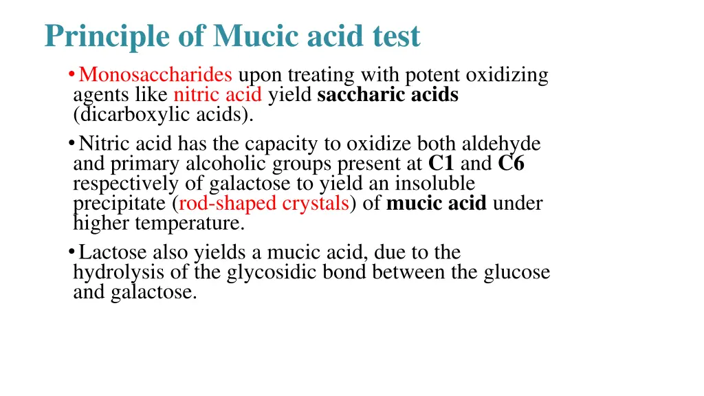 principle of mucic acid test monosaccharides upon