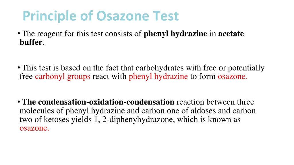 principle of osazone test the reagent for this