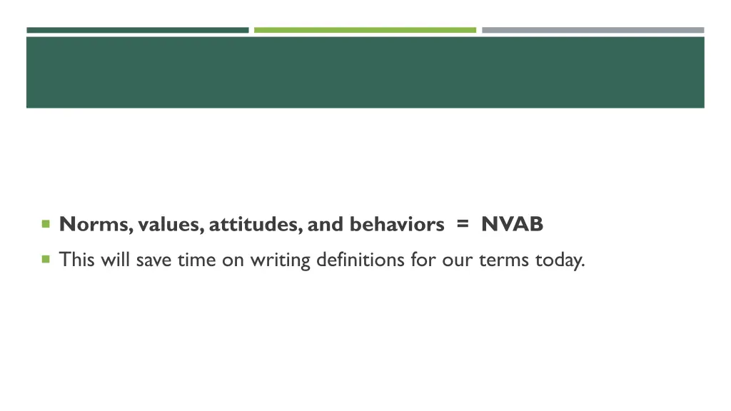 norms values attitudes and behaviors nvab