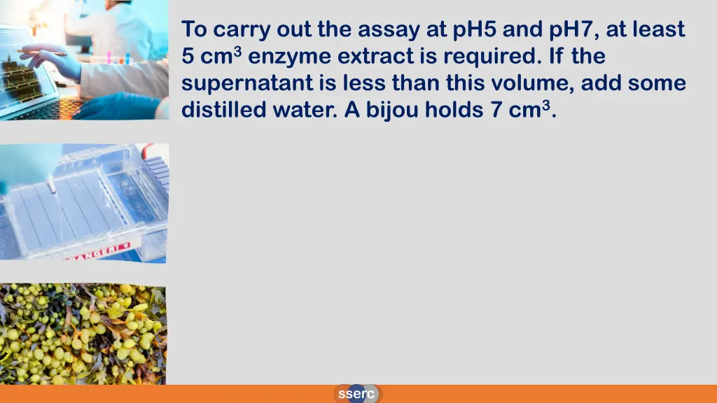 to carry out the assay at ph5 and ph7 at least