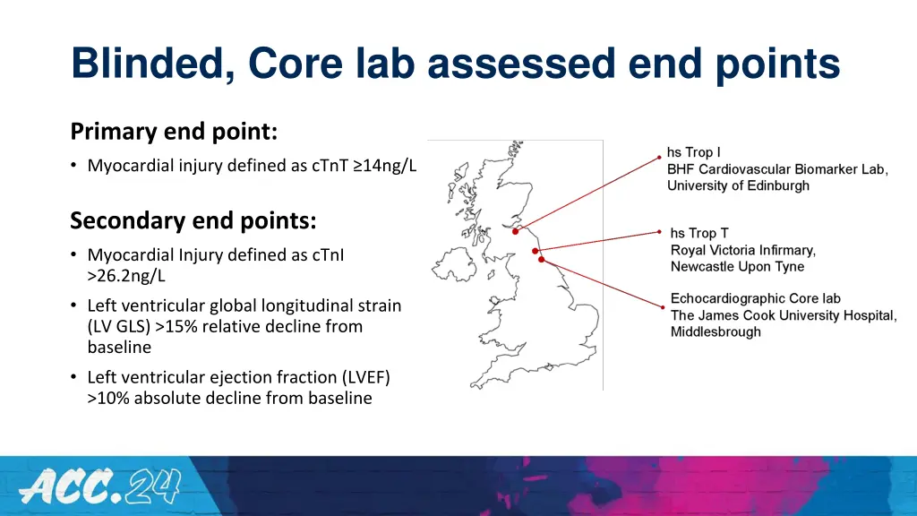 blinded core lab assessed end points