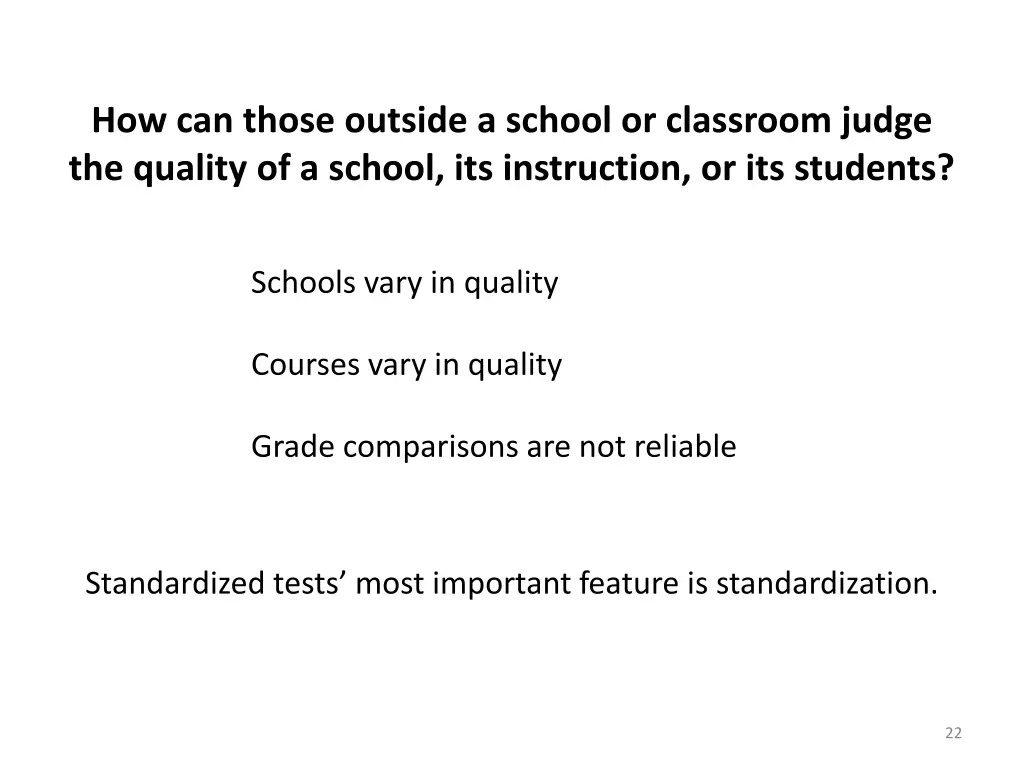 how can those outside a school or classroom judge