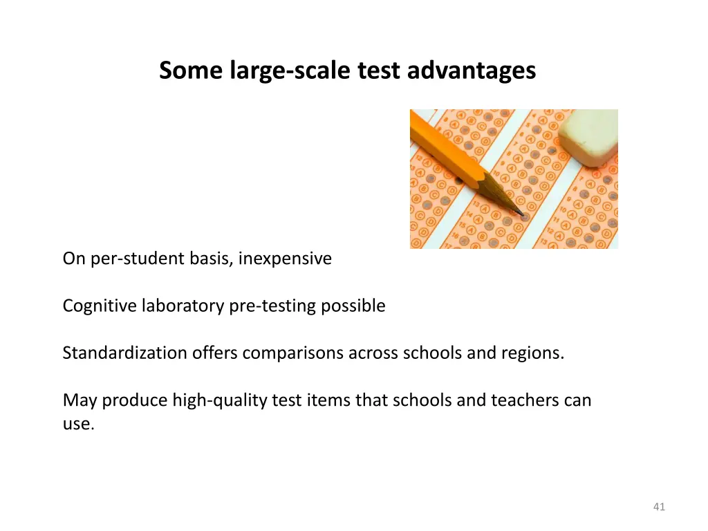 some large scale test advantages