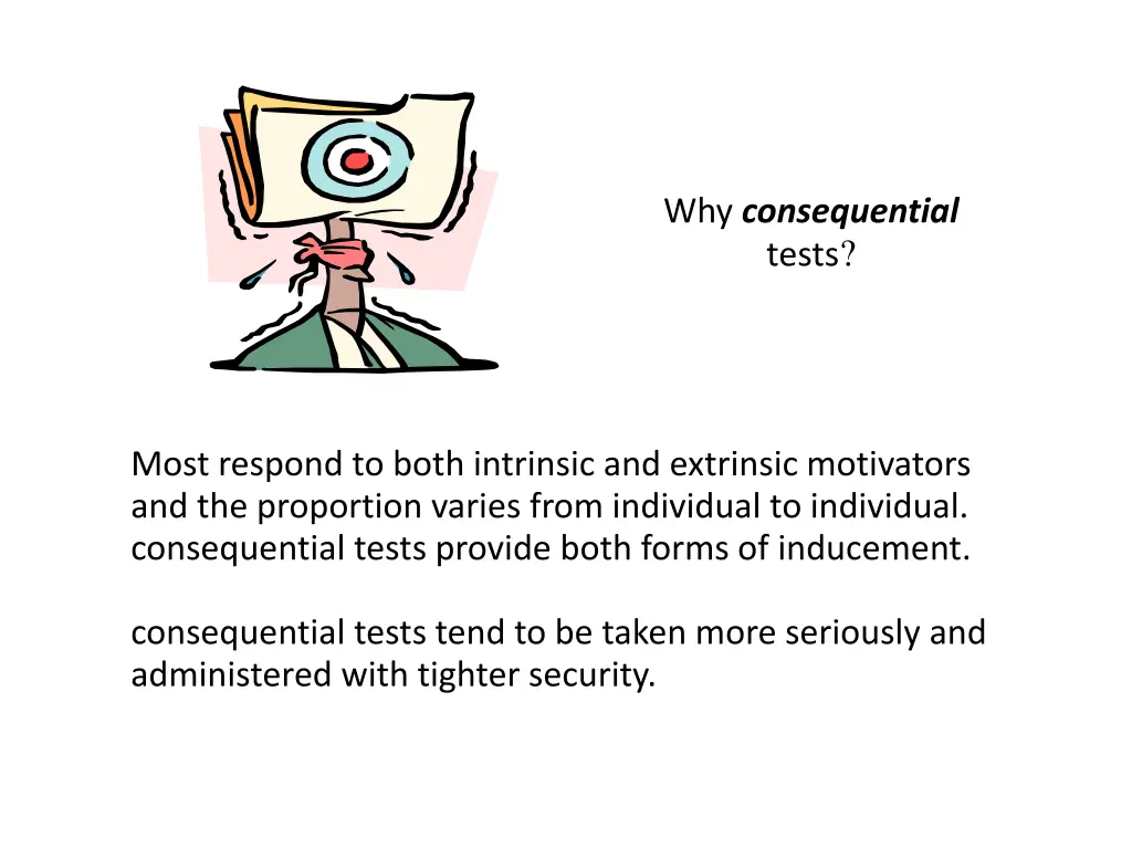 why consequential tests