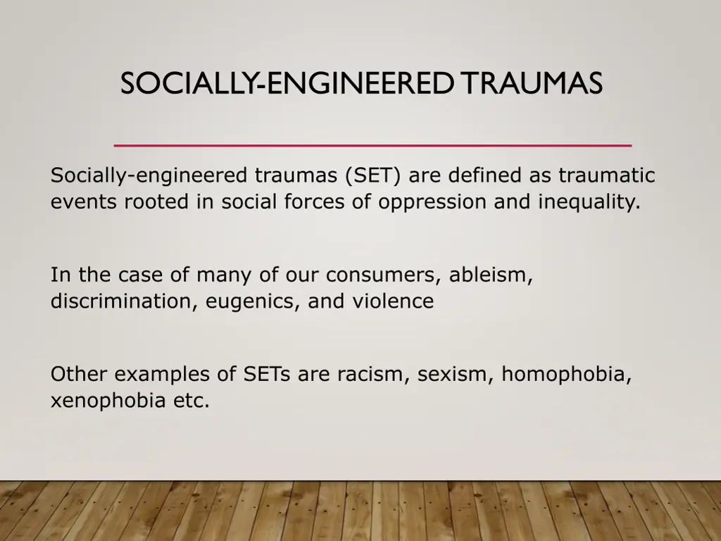 socially engineered traumas