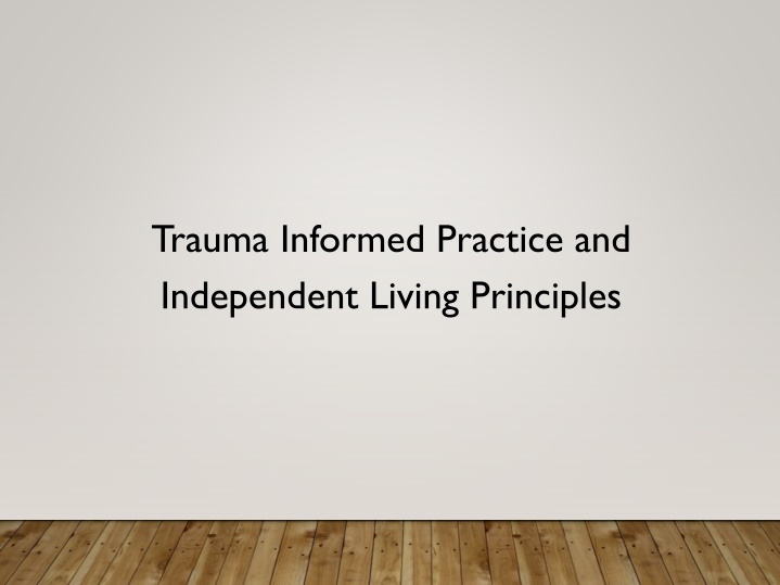 trauma informed practice and independent living