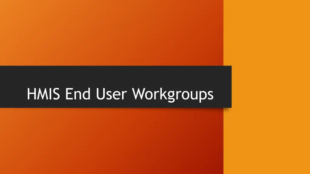 hmis end user workgroups