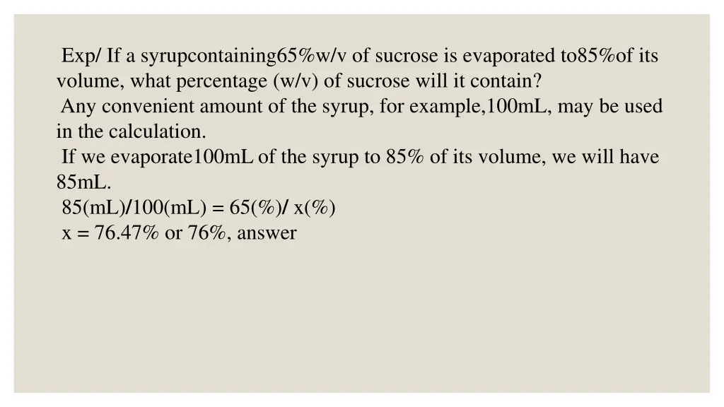 exp if a syrupcontaining65 w v of sucrose