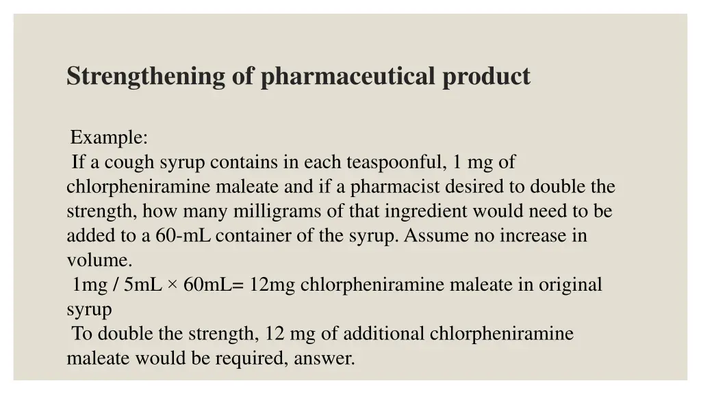 strengthening of pharmaceutical product