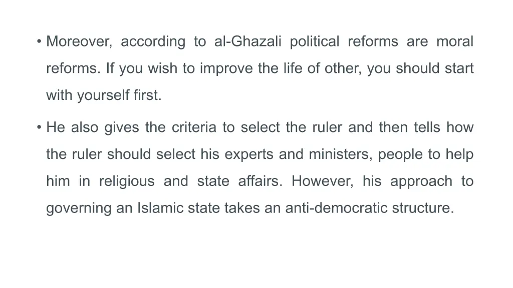 moreover according to al ghazali political
