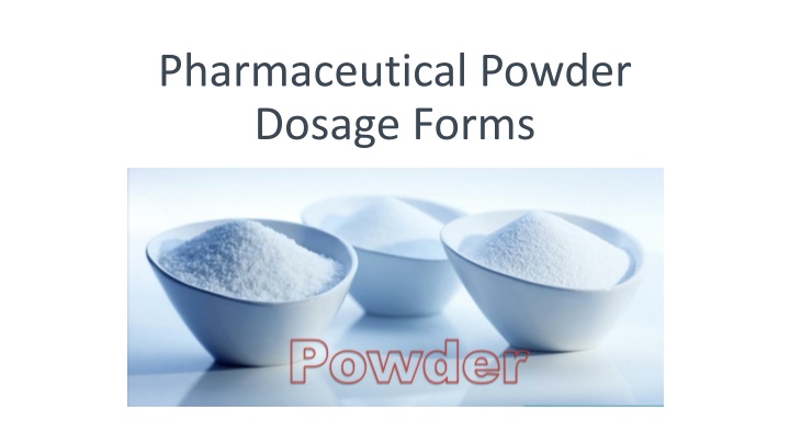 pharmaceutical powder dosage forms