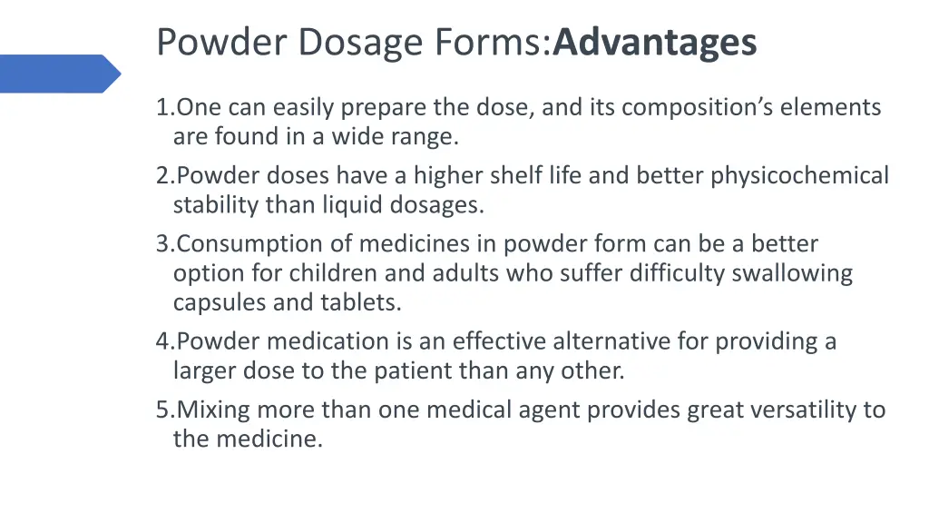 powder dosage forms advantages