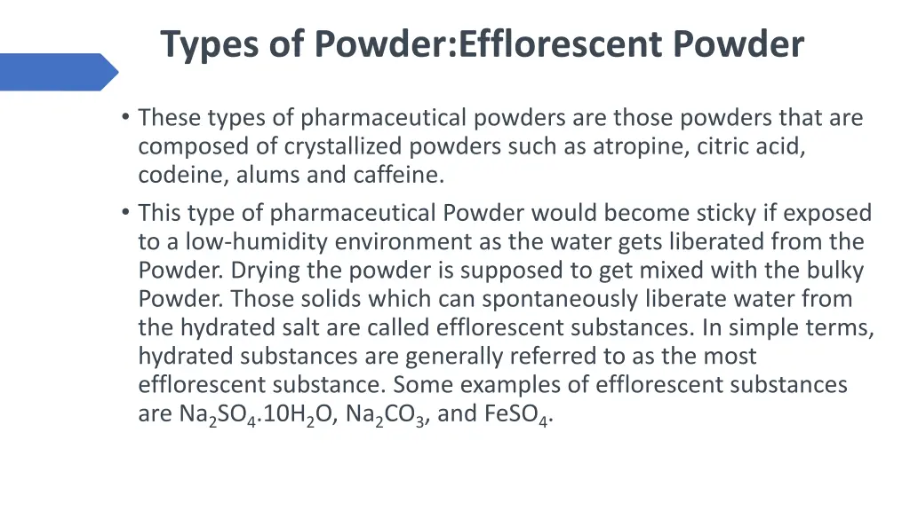 types of powder efflorescent powder