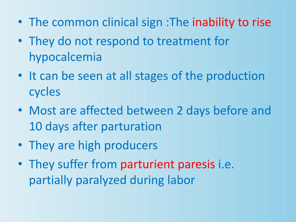 the common clinical sign the inability to rise