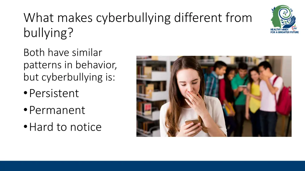 what makes cyberbullying different from bullying