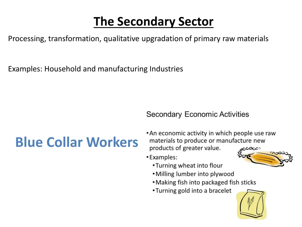 the secondary sector