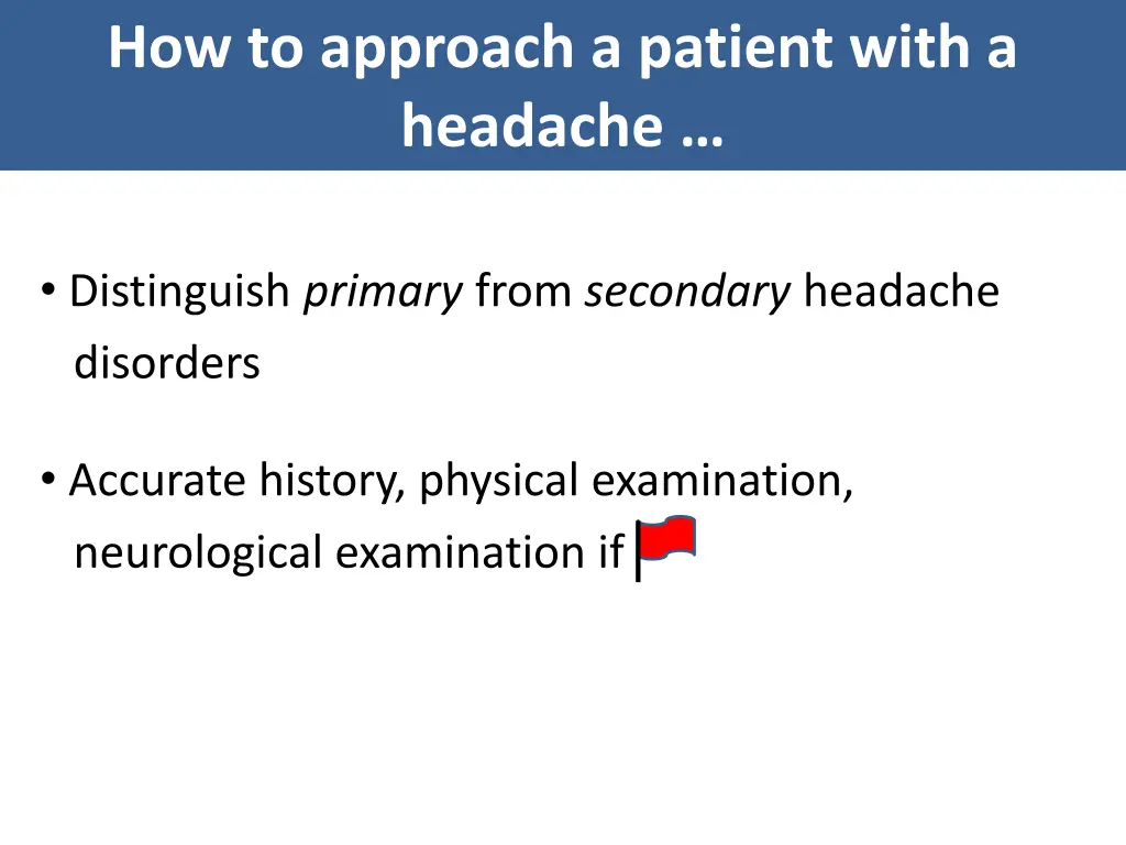 how to approach a patient with a headache