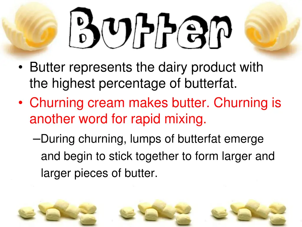 butter represents the dairy product with