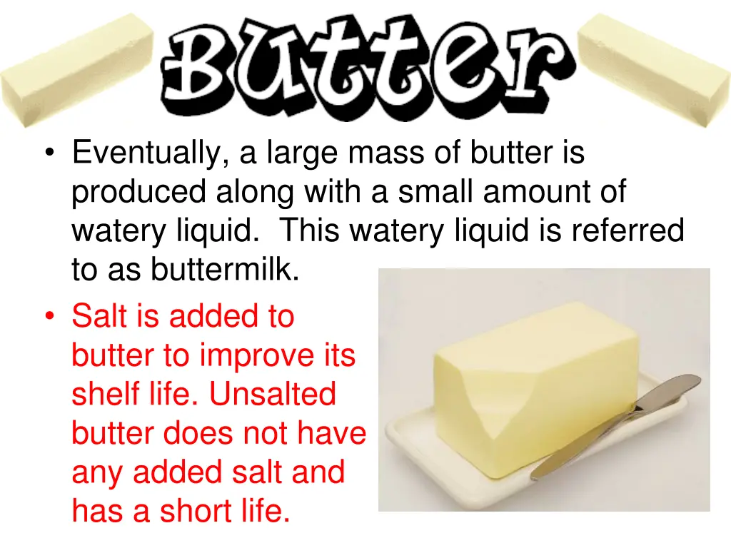 eventually a large mass of butter is produced