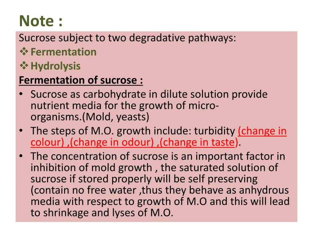 note sucrose subject to two degradative pathways