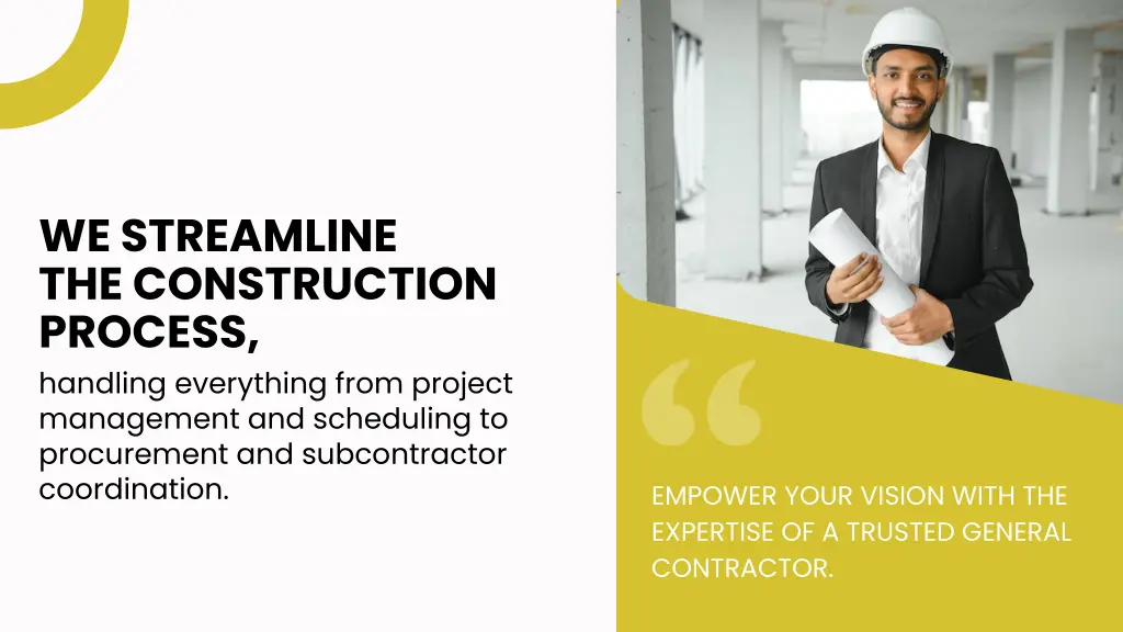 we streamline the construction process handling