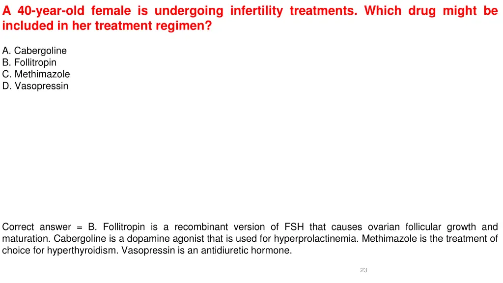 a 40 year old female is undergoing infertility