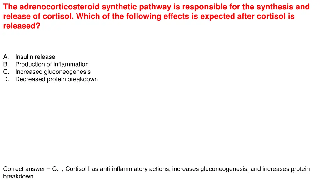 the adrenocorticosteroid synthetic pathway