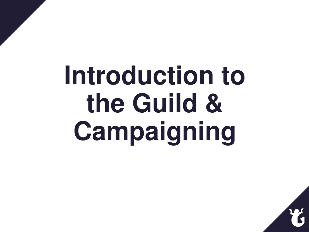 introduction to the guild campaigning