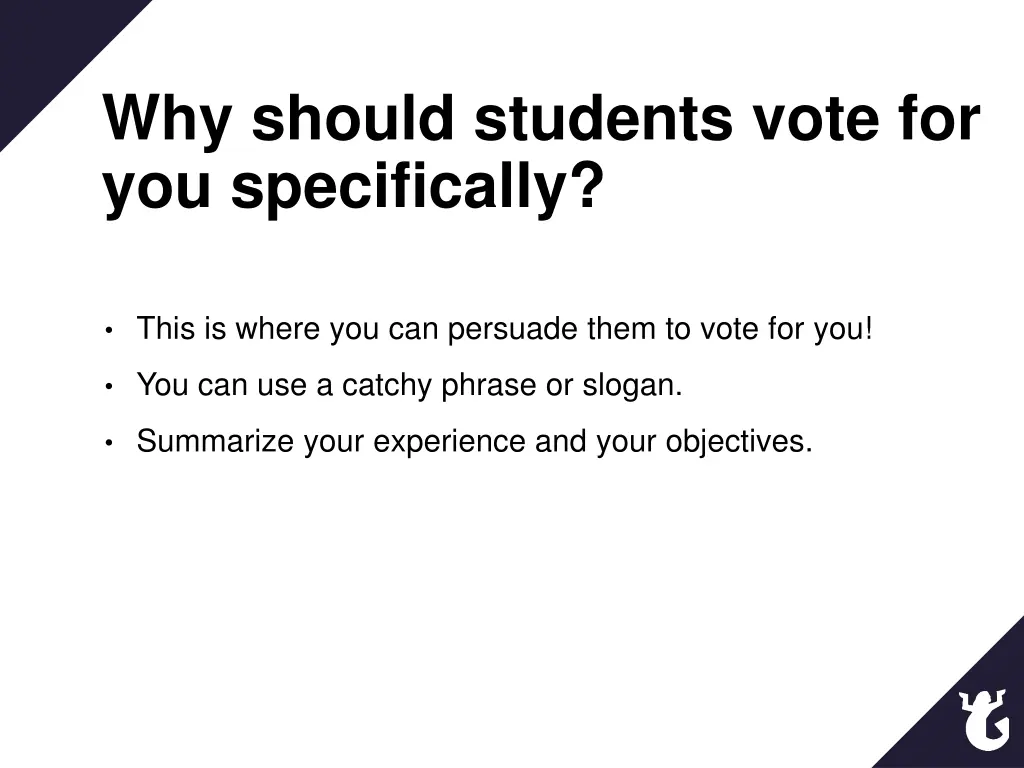 why should students vote for you specifically