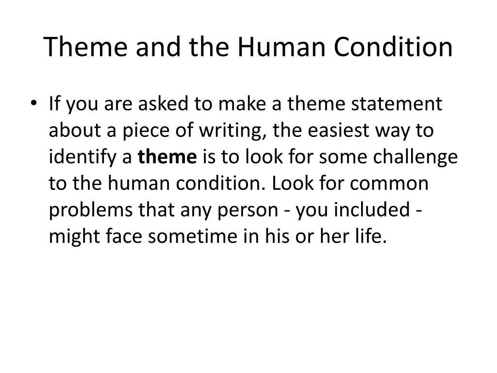 theme and the human condition