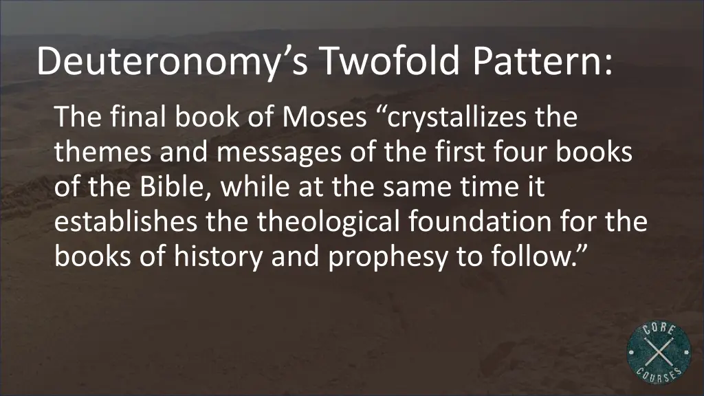 deuteronomy s twofold pattern