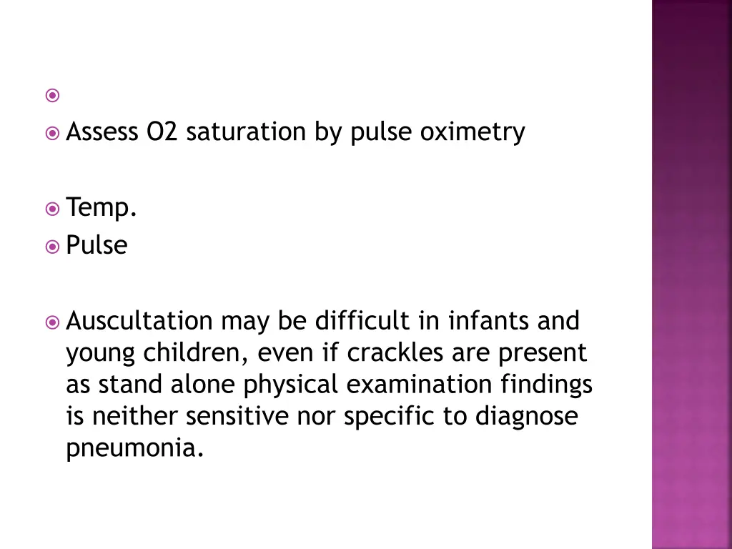 assess o2 saturation by pulse oximetry