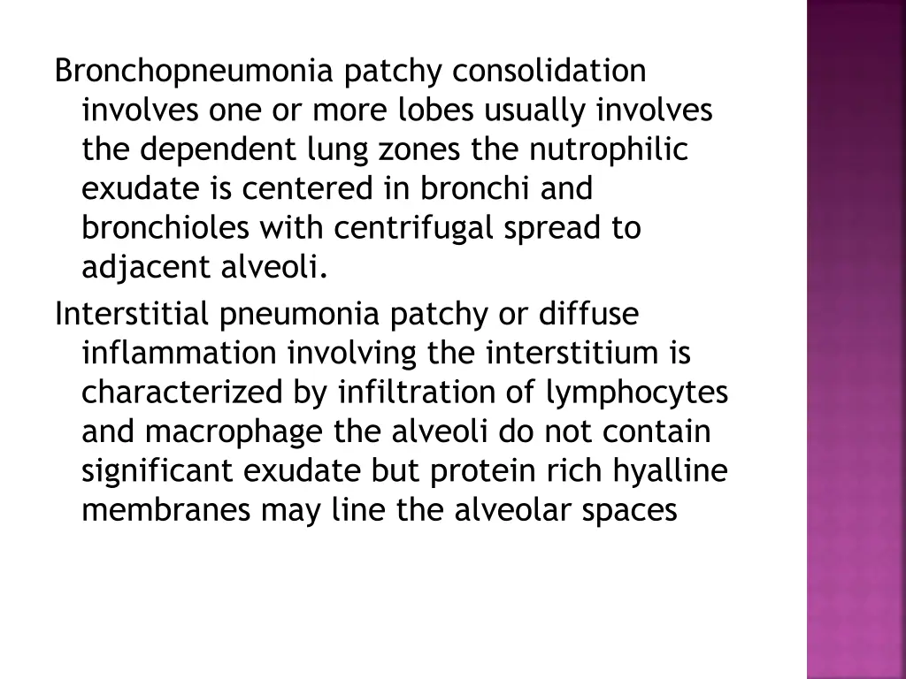 bronchopneumonia patchy consolidation involves