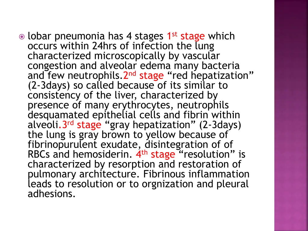 lobar pneumonia has 4 stages 1 st stage which