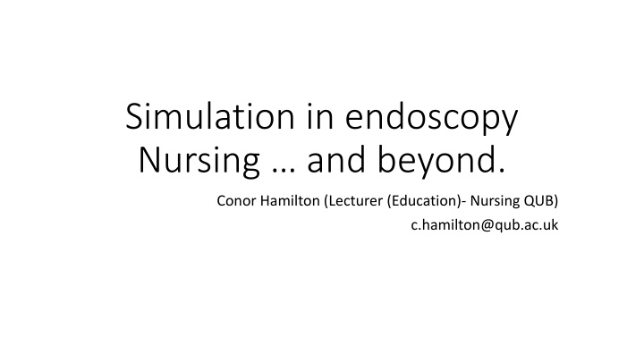 simulation in endoscopy nursing and beyond