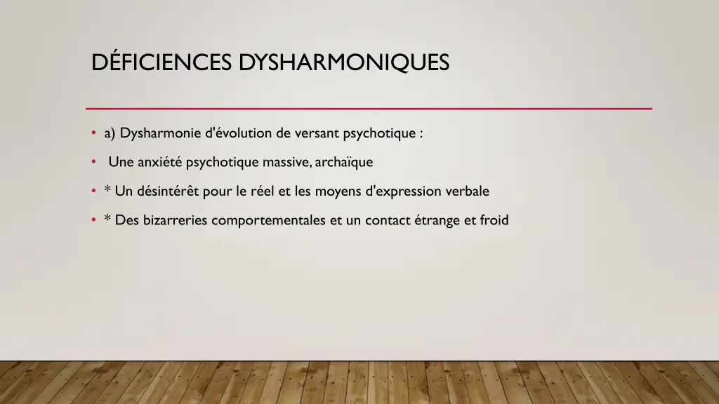 d ficiences dysharmoniques 1