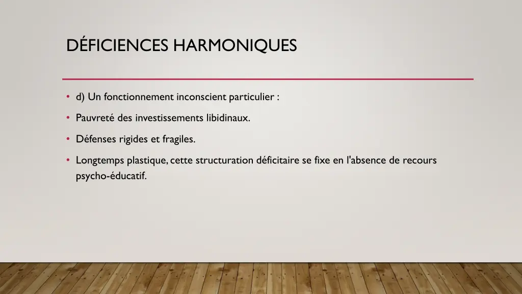 d ficiences harmoniques 3