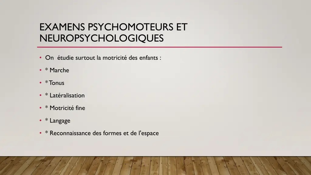 examens psychomoteurs et neuropsychologiques