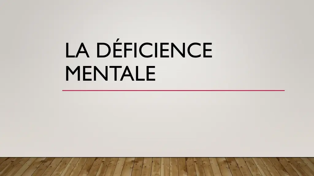 la d ficience mentale