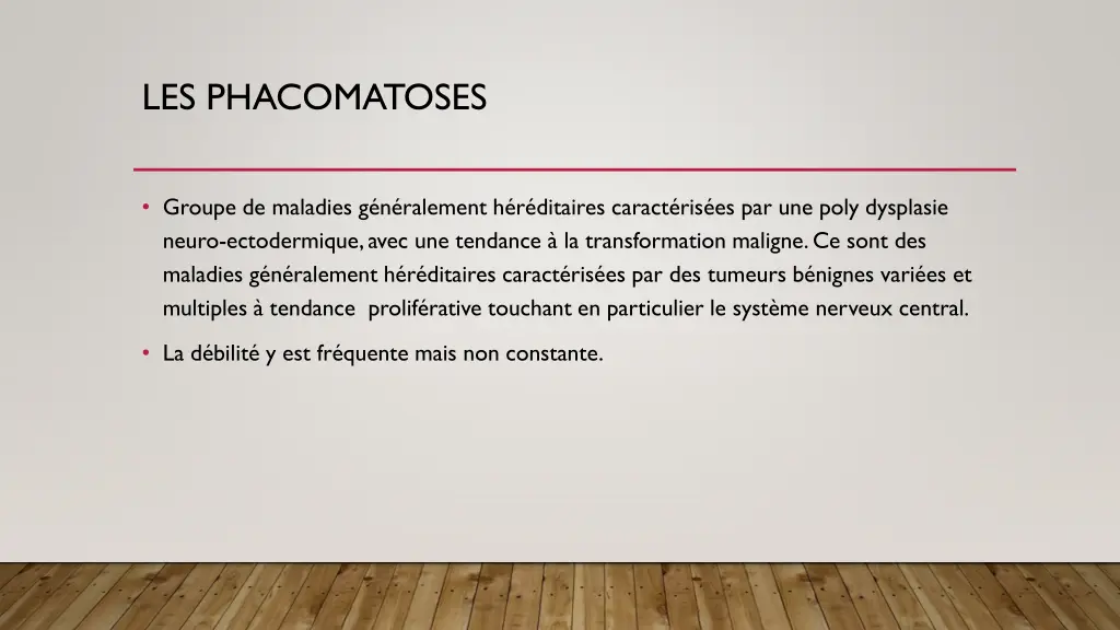 les phacomatoses