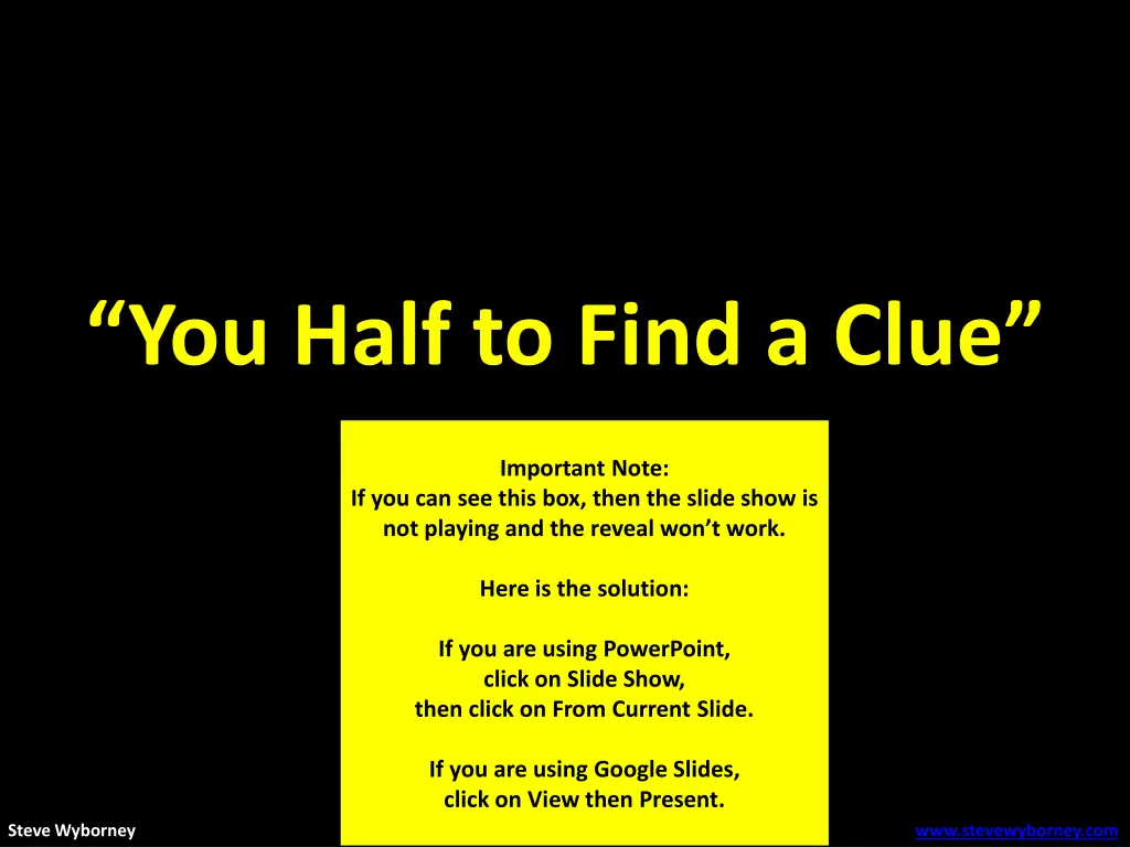 you half to find a clue 1