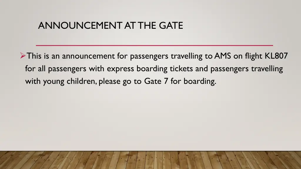 announcement at the gate 4