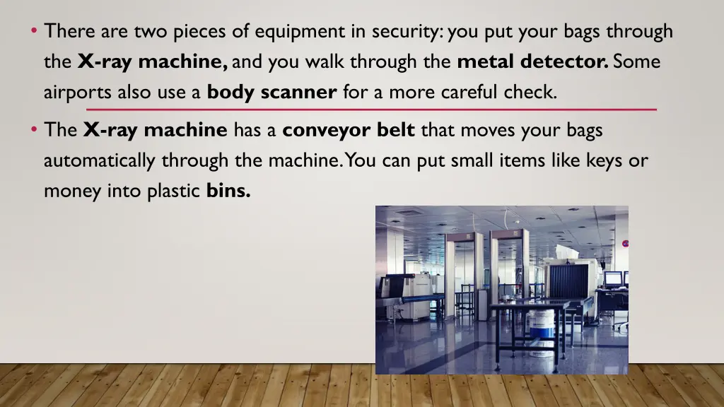 there are two pieces of equipment in security