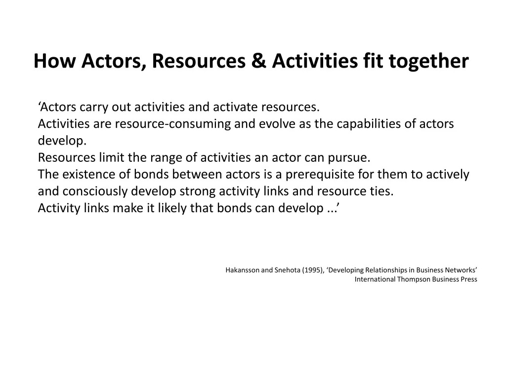 how actors resources activities fit together