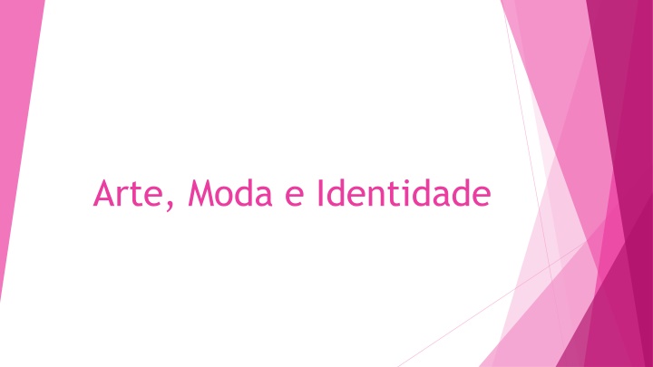 arte moda e identidade