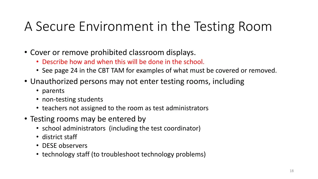 a secure environment in the testing room